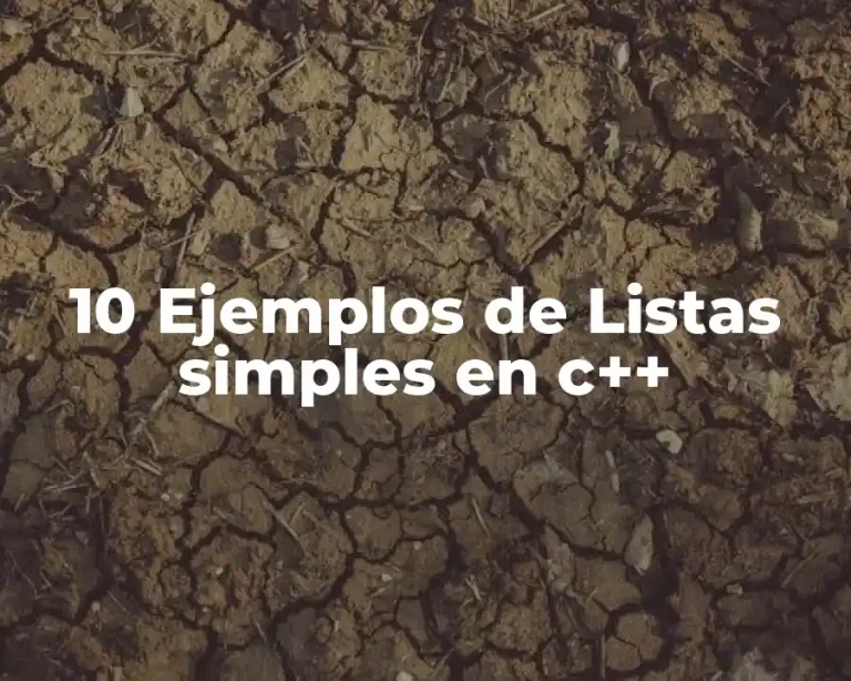 10 Ejemplos de Listas simples en c++