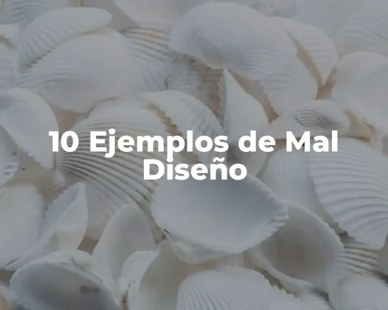 10 Ejemplos de Mal Diseño