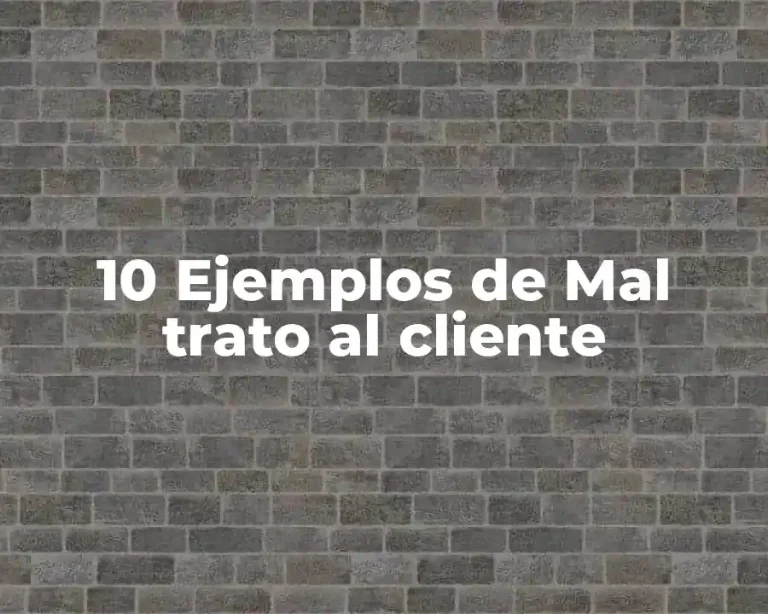 10 Ejemplos de Mal trato al cliente
