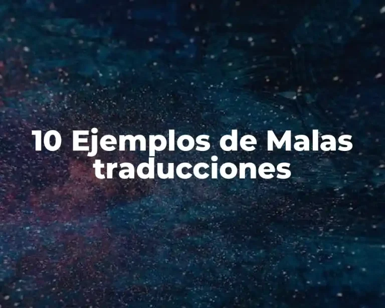 10 Ejemplos de Malas traducciones