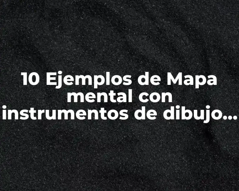 10 Ejemplos de Mapa mental con instrumentos de dibujo técnico