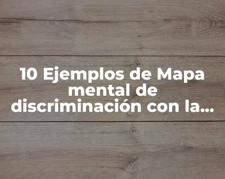 10 Ejemplos de Mapa mental de discriminación con la mujer