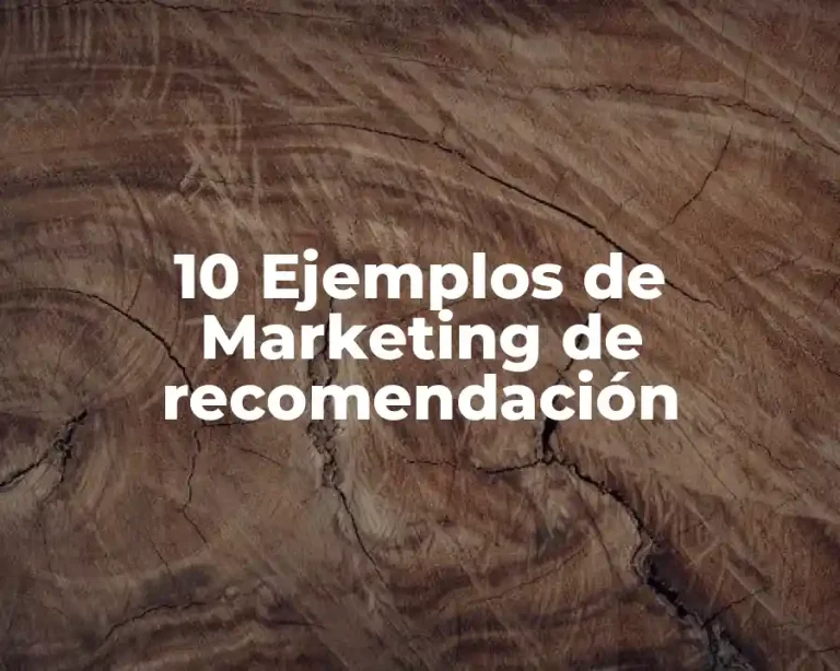 10 Ejemplos de Marketing de recomendación