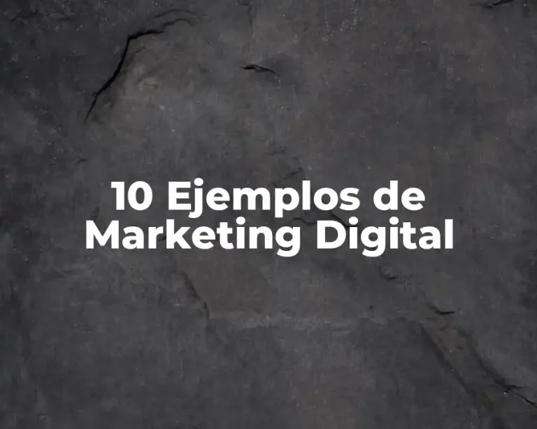 10 Ejemplos de Marketing Digital