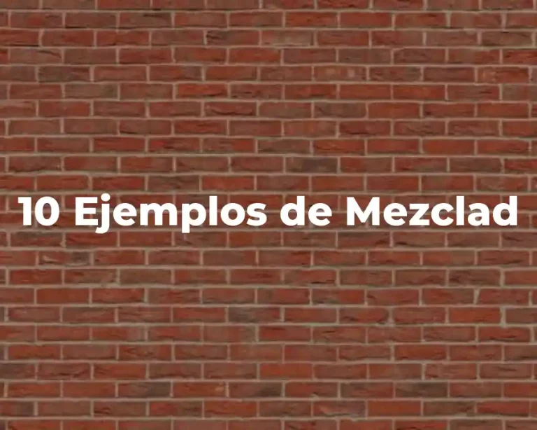 10 Ejemplos de Mezclad