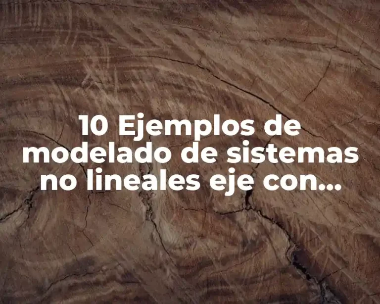 10 Ejemplos de modelado de sistemas no lineales eje con corredera