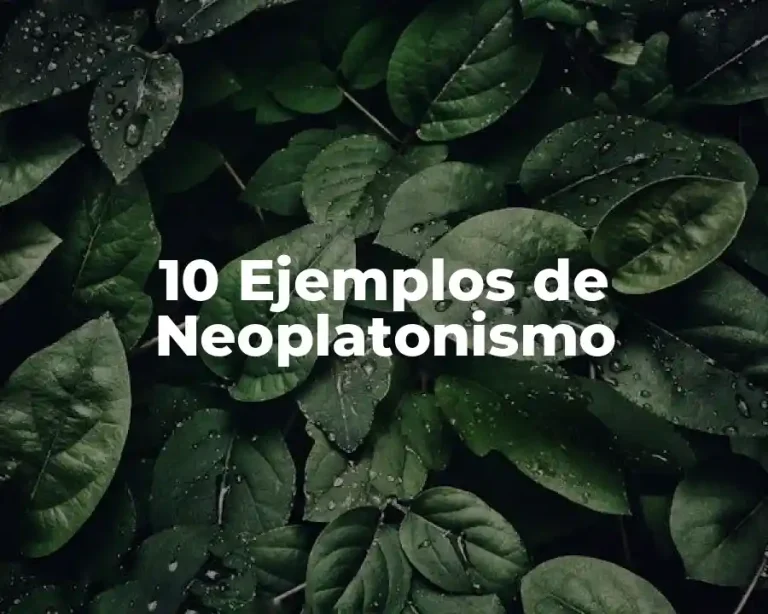 10 Ejemplos de Neoplatonismo