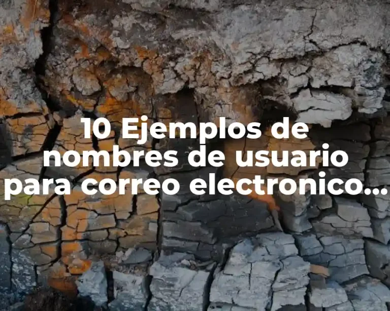 10 Ejemplos de nombres de usuario para correo electronico de informacion