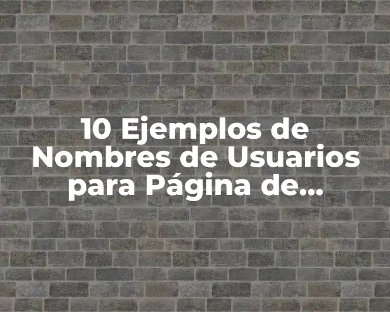 10 Ejemplos de Nombres de Usuarios para Página de Facebook