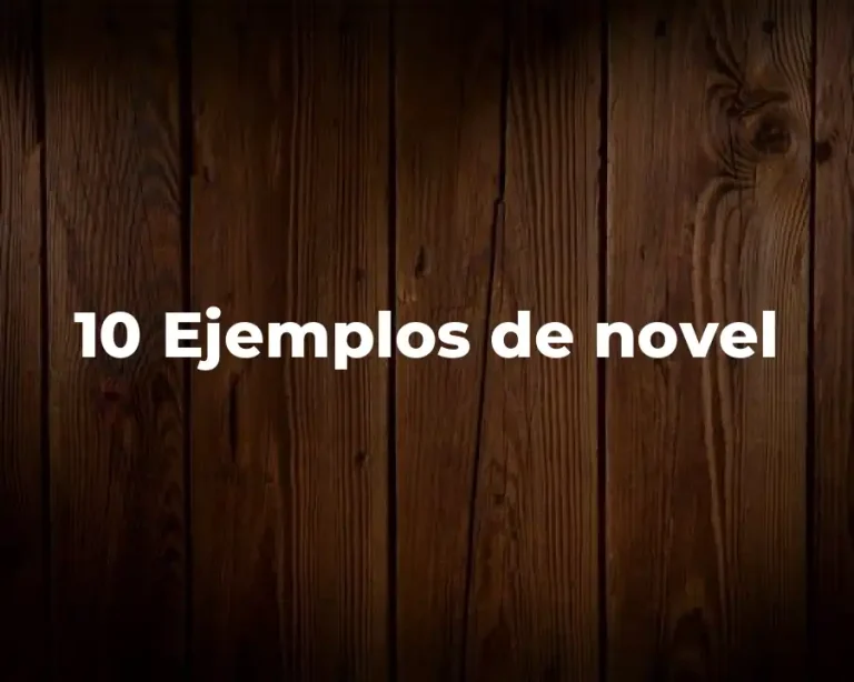 10 Ejemplos de novel