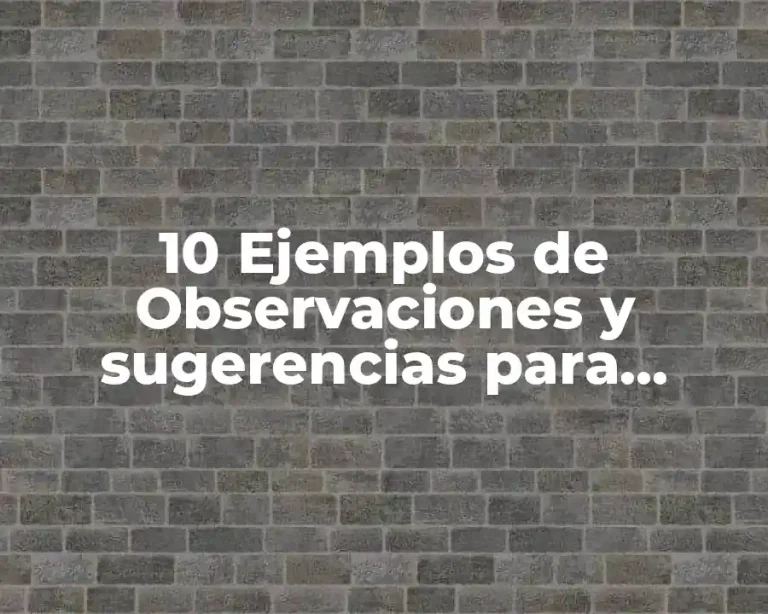 10 Ejemplos de Observaciones y sugerencias para reportes de evaluación preescolar
