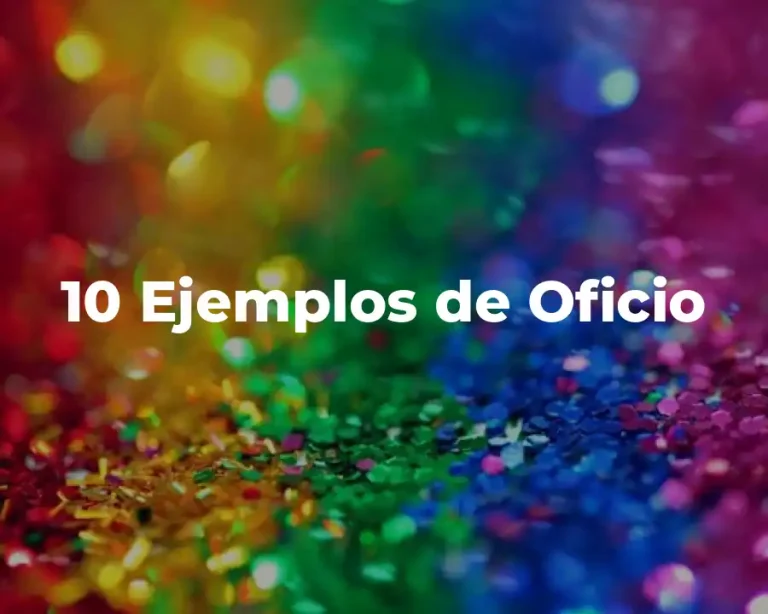 10 Ejemplos de Oficio