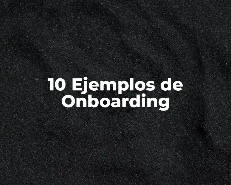 10 Ejemplos de Onboarding