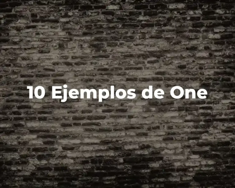 10 Ejemplos de One