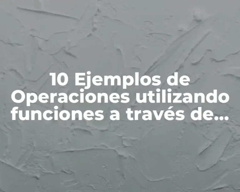 10 Ejemplos de Operaciones utilizando funciones a través de nuevas relaciones