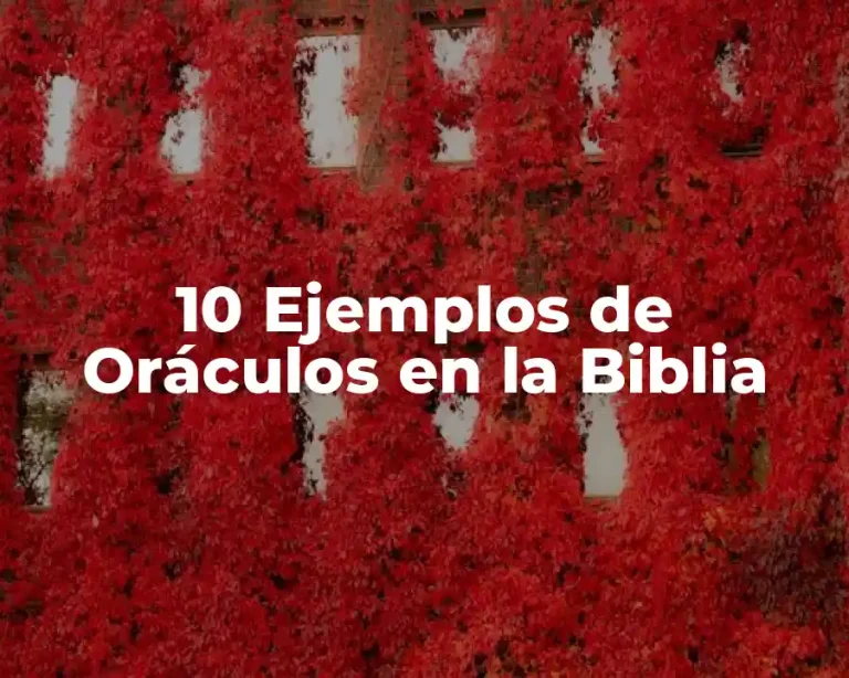 10 Ejemplos de Oráculos en la Biblia