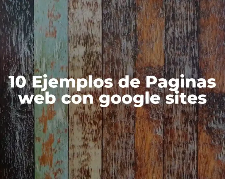 10 Ejemplos de Paginas web con google sites