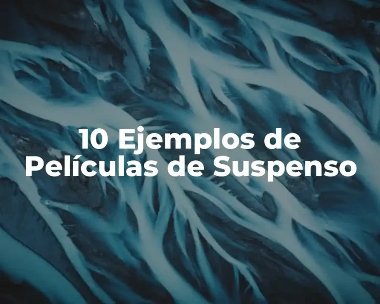 10 Ejemplos de Películas de Suspenso