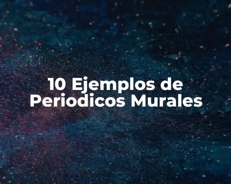 10 Ejemplos de Periodicos Murales