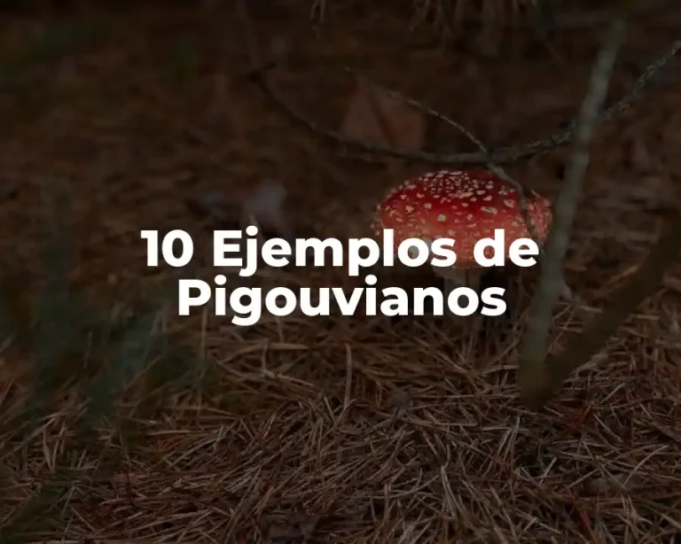 10 Ejemplos de Pigouvianos