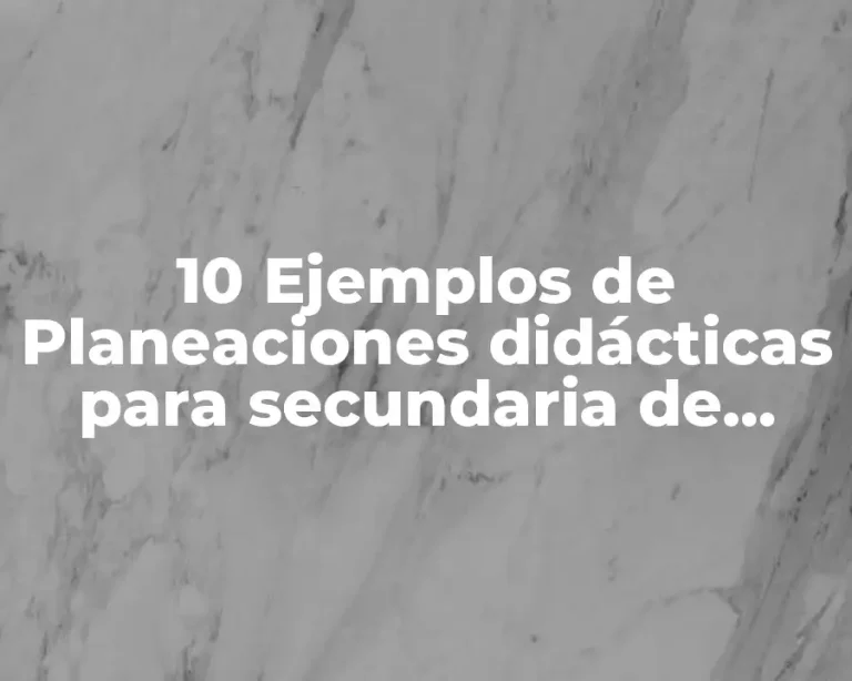 10 Ejemplos de Planeaciones didácticas para secundaria de artes musicales segundo grado