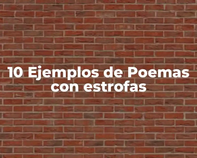 10 Ejemplos de Poemas con estrofas