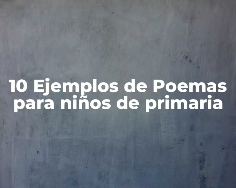 10 Ejemplos de Poemas para niños de primaria