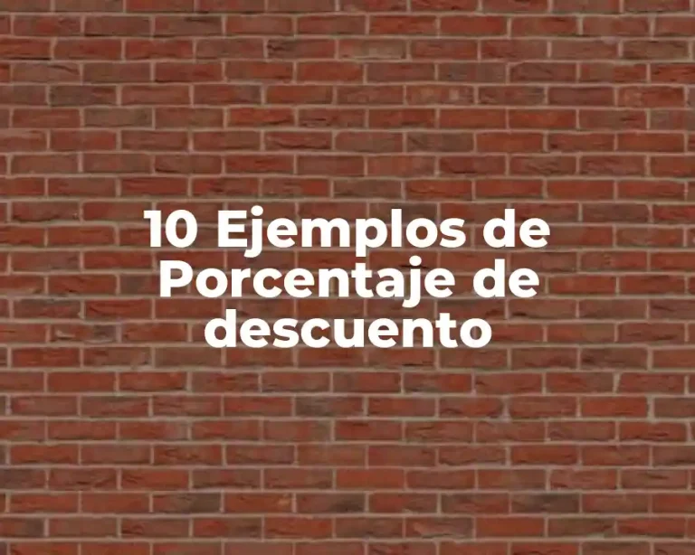 10 Ejemplos de Porcentaje de descuento