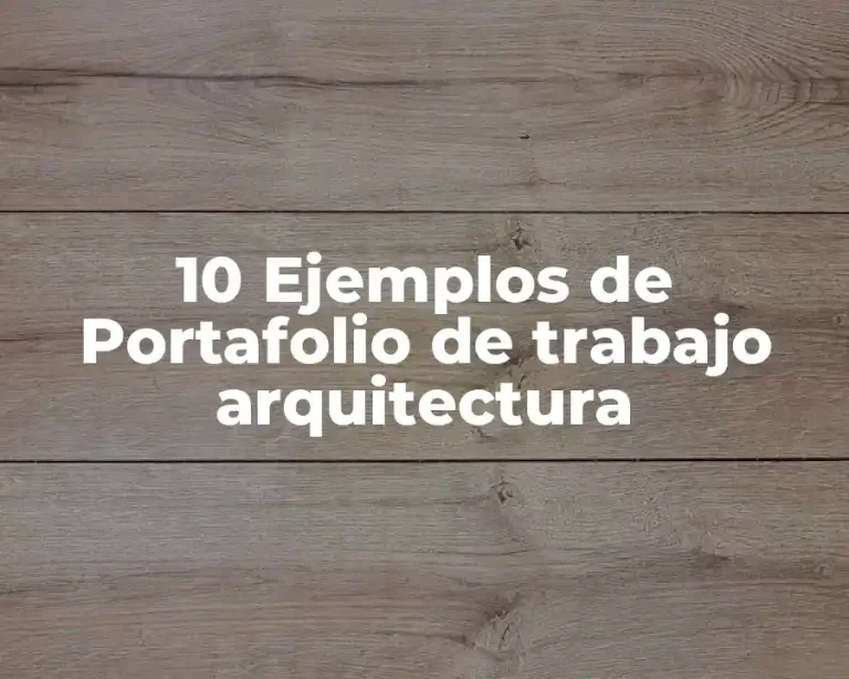10 Ejemplos de Portafolio de trabajo arquitectura