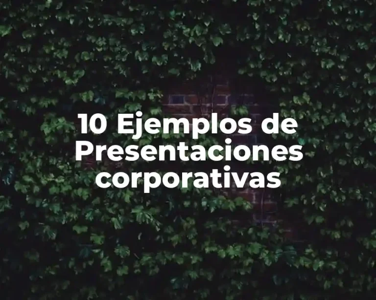 10 Ejemplos de Presentaciones corporativas