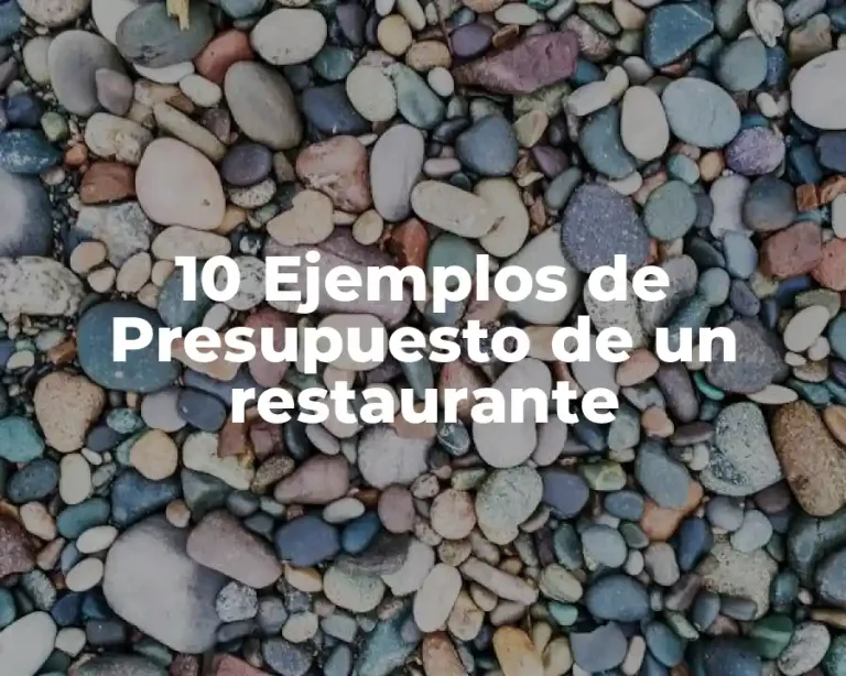 10 Ejemplos de Presupuesto de un restaurante