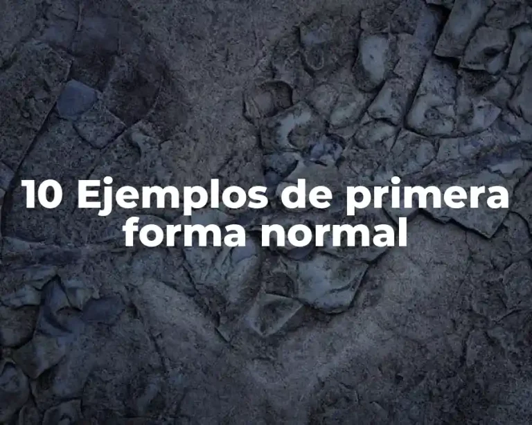 10 Ejemplos de primera forma normal
