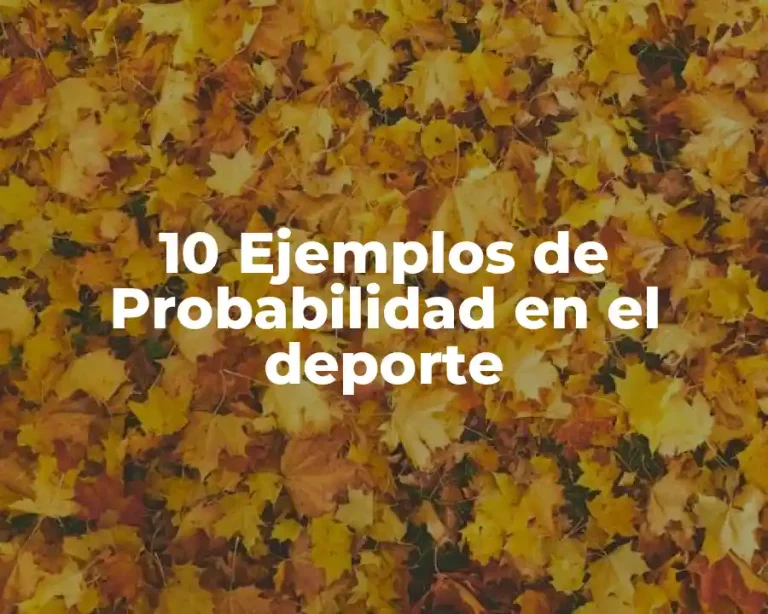 10 Ejemplos de Probabilidad en el deporte