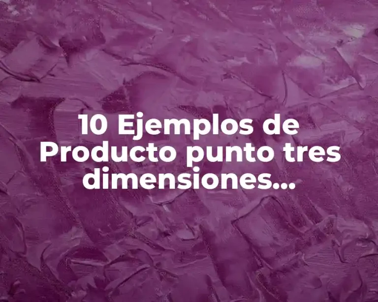 10 Ejemplos de Producto punto tres dimensiones coordenadas i j k