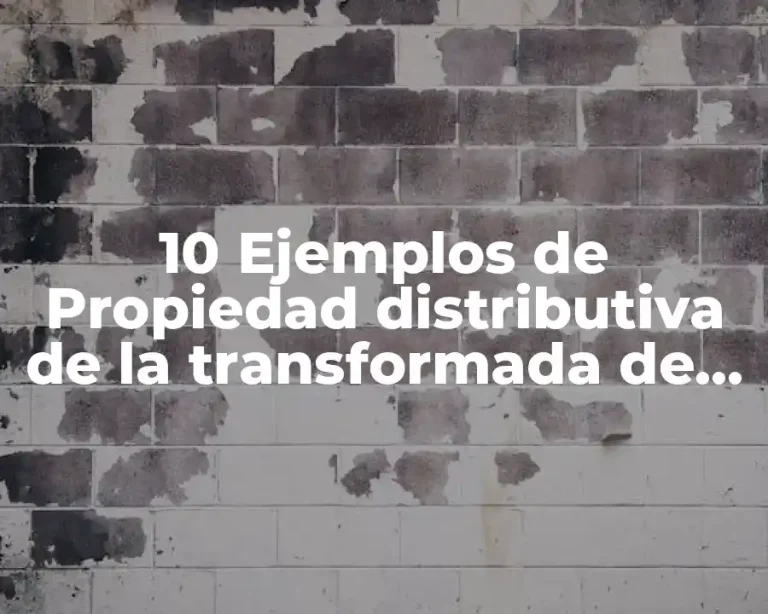 10 Ejemplos de Propiedad distributiva de la transformada de Laplace