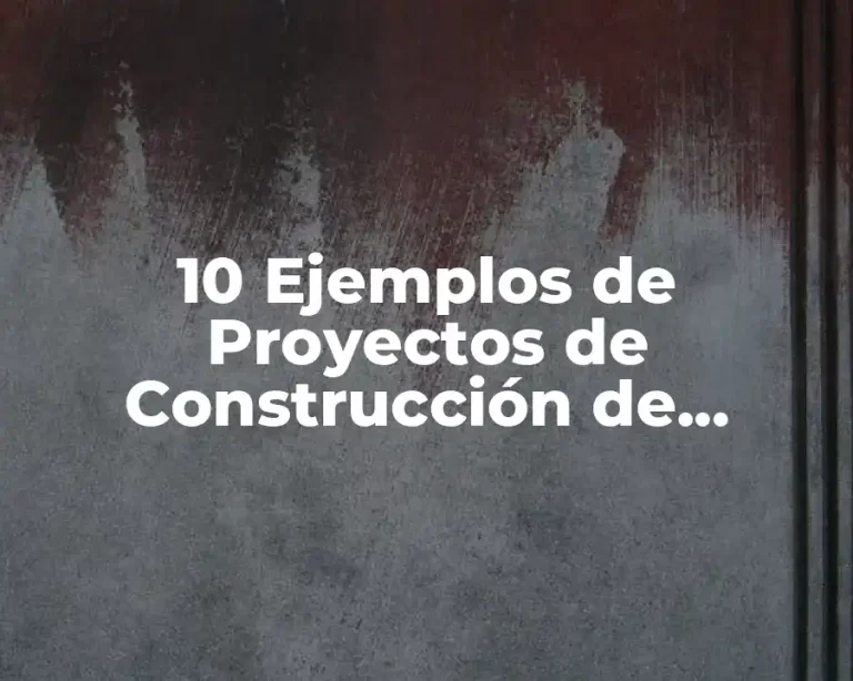 10 Ejemplos de Proyectos de Construcción de Viviendas