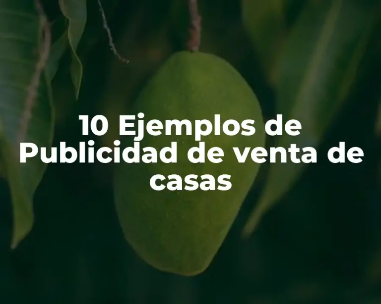 10 Ejemplos de Publicidad de venta de casas
