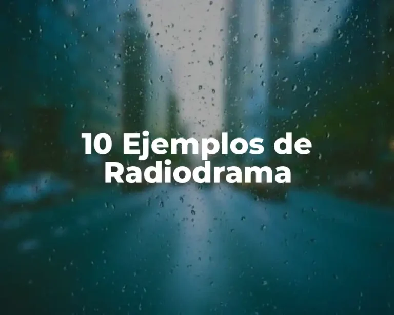 10 Ejemplos de Radiodrama
