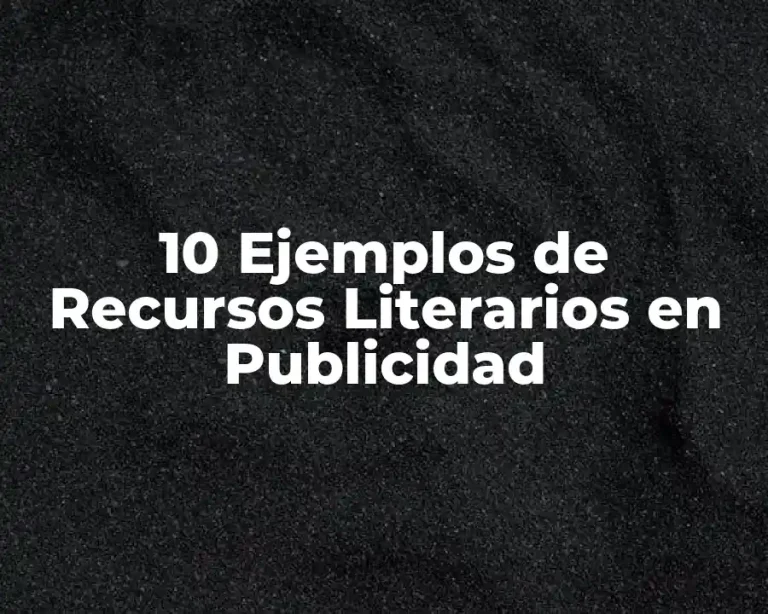 10 Ejemplos de Recursos Literarios en Publicidad