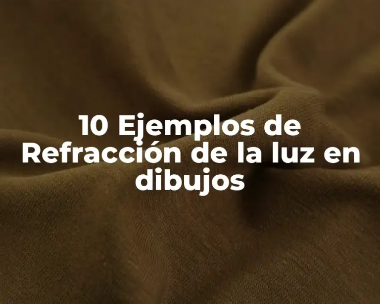10 Ejemplos de Refracción de la luz en dibujos