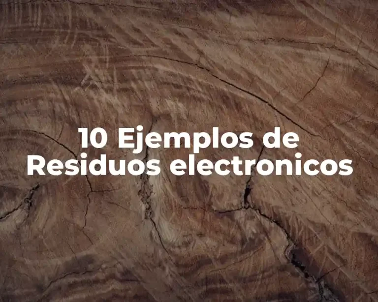 10 Ejemplos de Residuos electronicos