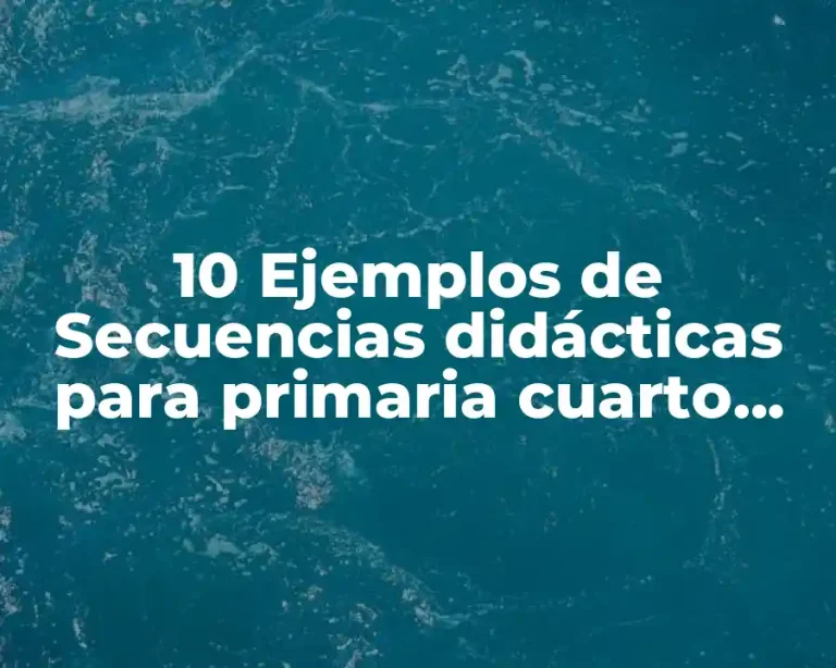 10 Ejemplos de Secuencias didácticas para primaria cuarto grado lengua extranjera