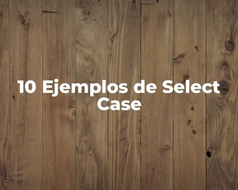 10 Ejemplos de Select Case