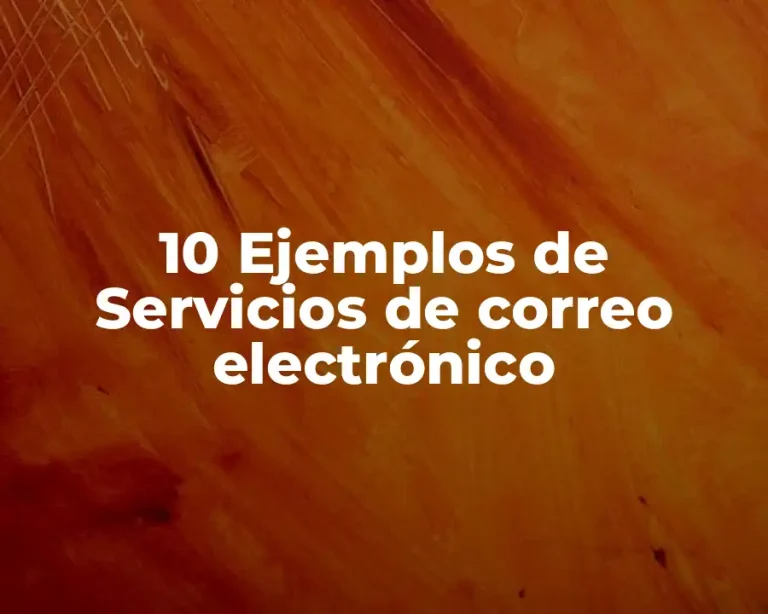 10 Ejemplos de Servicios de correo electrónico