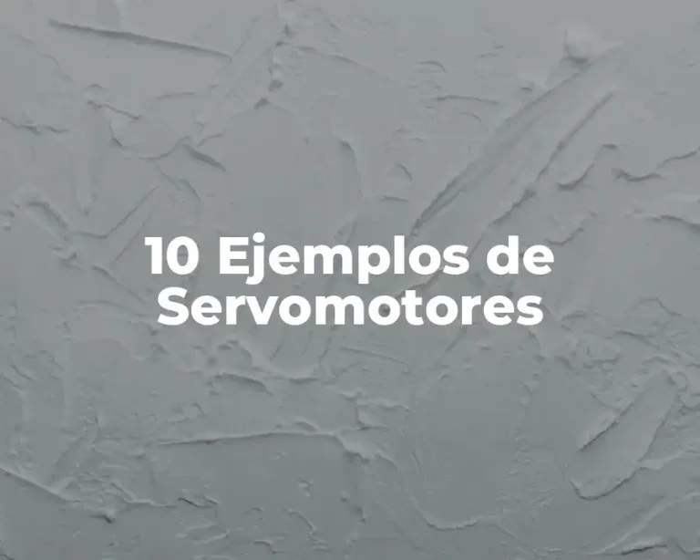 10 Ejemplos de Servomotores