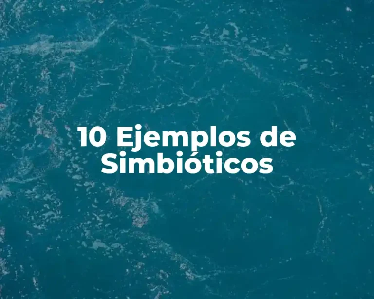 10 Ejemplos de Simbióticos
