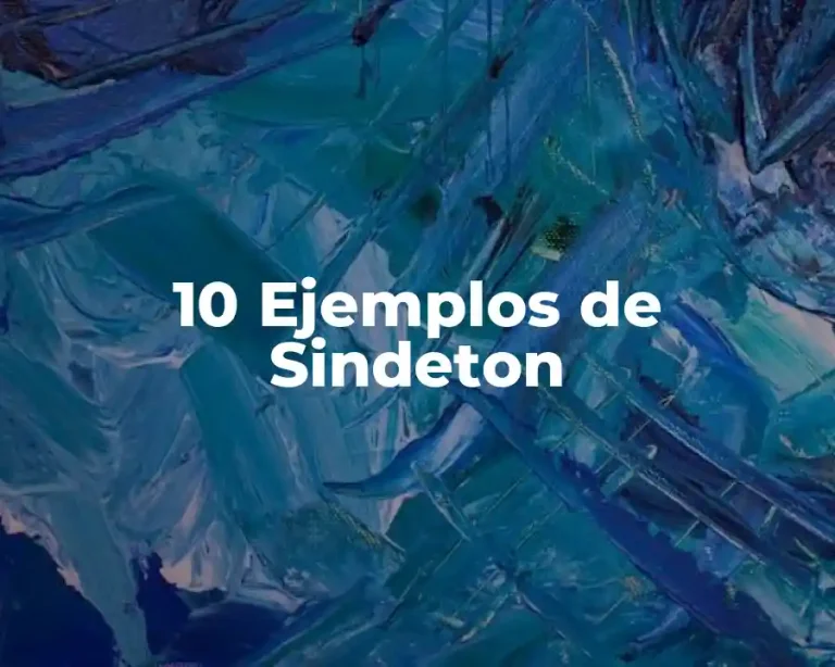 10 Ejemplos de Sindeton