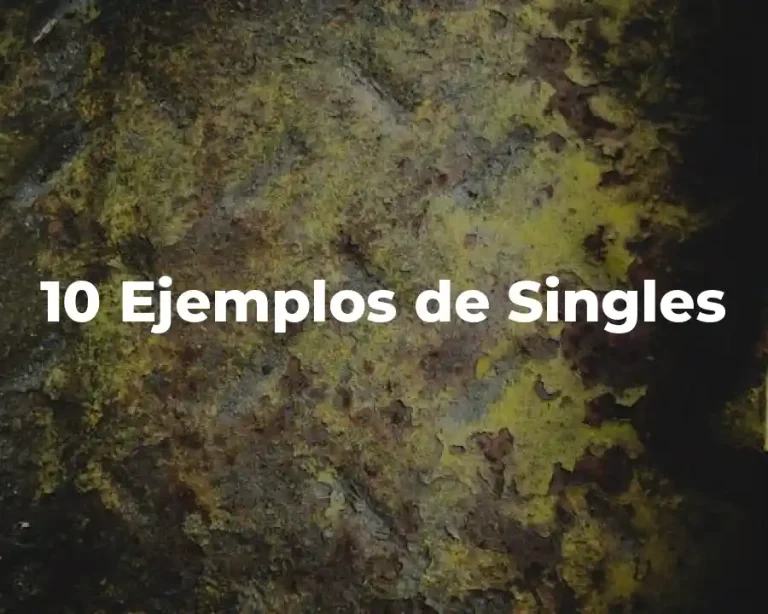 10 Ejemplos de Singles