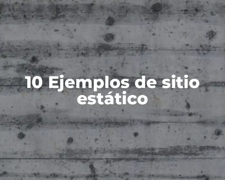 10 Ejemplos de sitio estático