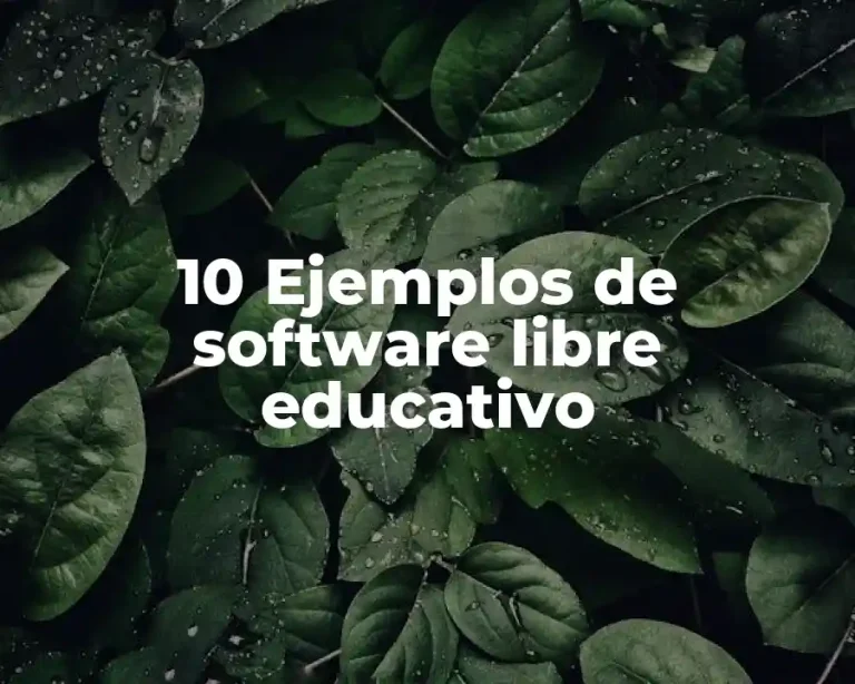 10 Ejemplos de software libre educativo